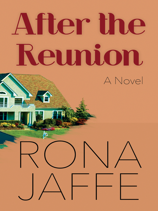 Title details for After the Reunion by Rona Jaffe - Available